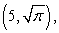 Find the linearization of at the point and use it to approximate