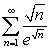<strong>Use the Integral Test to determine if the following series converge.</strong> A) B)