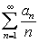 <strong>If , then which of the following holds?</strong> A) The series converges. B) The series converges. C) If converges, then it converges absolutely. D) The sequence of partial sums of is bounded. E) B and D both hold.