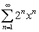 <strong>Find the exact intervals on which the series converge.</strong> A) B) C)