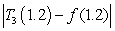 Compute for centered at . Use the error bound to find the maximum possible size of error of .