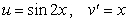 <strong>To evaluate the integral using integration by parts, the convenient choice is :</strong> A) . B) . C) . D) . E) .