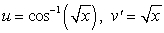 <strong>To evaluate the integral using Integration by Parts, we should choose:</strong> A) . B) . C) . D) . E) .
