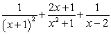 <strong>The partial fraction decomposition of is:</strong> A) . B) . C) . D) . E) .