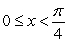 <strong>The Mean Value Theorem and the Comparison Theorem imply that</strong> A) for and . B) for and . C) for and . D) for and . E) None of the above.