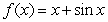 <strong>The function that satisfies the equality is:</strong> A) B) C) D) E)