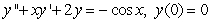 <strong>Let be a twice differentiable function. The integral equation can be written as the following initial value problem:</strong> A) B) C) D) E)