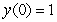 <strong>Suppose that a function satisfies the following equation for small values of : . Also, and . </strong> A) Find the linearization of at . B) Replace by its linearization and find a quadratic equation for . C) Estimate the roots of the quadratic equation in to 4 decimal digits using linearization for .