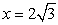 <strong>The function has</strong> A) local minimum at , inflection at . B) local minimum at , local maximum at , inflection at . C) local minimum at , local maximum at , inflection at . D) local minimum at , local maximum at , inflection at . E) None of the above.