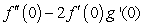 <strong> and are two differentiable functions satisfying and . Which of the following formulas represents ?</strong> A) 0 B) C) D) E)