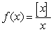 <strong>Consider the function for . </strong> A) Write in piecewise form. What is for positive integers ? B) Determine and . C) For which values of does exist?