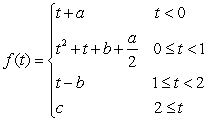 Find the values of and which make the following function continuous: