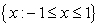 <strong>The domain and the range of the function are:</strong> A) Domain Range: B) Domain: Range: C) Domain Range: D) Domain Range: E) Domain: Range: