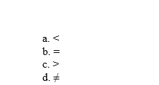 Which of the following symbols would be used in a nondirectional hypothesis?