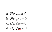 Which of the following is an example of a research hypothesis for testing a correlation coefficient?