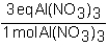<strong>To determine the number of equivalents of Al(NO<sub>3</sub>)<sub>3</sub> in a 0.750 M solution,the conversion factor would be which of the following?</strong> A) B) C) D)