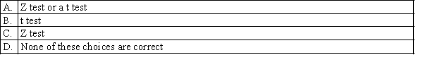 Which of the following test statistics may be used to test a value of the population proportion?