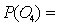If an experiment consists of five outcomes, with 0.10, 0.10, 0.30, 0.25, then is: