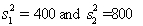 When the necessary conditions are met, a two-tail test is being conducted at = 0.05 to test . The two sample variances are , and the sample sizes are . The calculated value of the test statistic will be F = 2.
