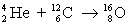 A fusion reaction occurring in the interior of some stars is shown below. Calculate the mass lost, in atomic mass units, and the energy produced, in millions of electron volts. (Recall that 931 MeV is the energy obtained from the conversion of 1 u of mass.) <sub> </sub> <sub> </sub> 4.00260 u 12.0000 u 15.9949 u
