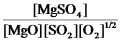 <strong>Write the mass-action expression,Q<sub>c</sub> ,for the following chemical reaction. MgO(s)+ SO<sub>2</sub>(g)+ O<sub>2</sub>(g) MgSO<sub>4</sub>(s)</strong> A) B) C) D) E)None of these expressions is correct.