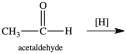 <strong>The reduction of acetaldehyde is an important biochemical reaction. Which of the following is the product of its reduction? </strong> A) B) C) D)