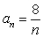 <strong>Find the limit of the sequence .</strong> A) 0 B) 8 C) D) does not exist