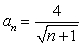 <strong>Find the limit of the sequence .</strong> A) -4 B) 0 C) 4 D) does not exist