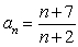 <strong>Find the limit of the sequence. </strong> A) 1 B) C) 7 D) 2