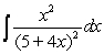 <strong>Use a table of integrals to find an antiderivative. </strong> A) B) C) D)