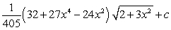 <strong>Use a table of integrals to find an antiderivative. </strong> A) B) C) D)