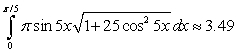 <strong>Set up the integral for the surface area of the surface of revolution and approximate the integral with a numerical method. Round answers to two decimal places. revolved about the x-axis</strong> A) B) C) D)
