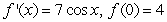 <strong>Find the function   satisfying the given conditions.  </strong> A)   B)   C)   D)   <div style=padding-top: 35px> 