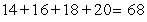 <strong>Write out all terms and compute the sum.  </strong> A)   B)   C)   D)   <div style=padding-top: 35px> 