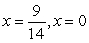 <strong>Determine the real value(s) of x for which the line tangent to is horizontal.</strong> A) B) C) D) x = 0