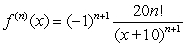 <strong>Find a formula for the nth derivative of </strong> A) B) C) D)