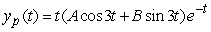 <strong>Identify the form of a particular solution to the equation .</strong> A) B) C) D)