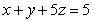 <strong>Use Stokes' Theorem to compute for and S is the portion of a tetrahedron bounded by and the coordinate planes with and upward.</strong> A) B) C) D) 0