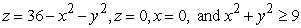 <strong>Compute the volume of the solid bounded by the given surfaces. </strong> A) B) C) D)