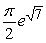 <strong>Using an appropriate coordinate system, evaluate the integral where Q is the region inside the cylinder and between the planes and .</strong> A) B) C) D)