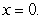 <strong>Evaluate the triple integral where Q is the bounded by and </strong> A) B) C) D)