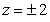<strong>Calculate the mass of an object with density and bounded by and the planes .</strong> A) B) C) D)