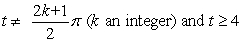 <strong>Determine all values of t at which the given vector-valued function is continuous. </strong> A) B) C) D) all real numbers