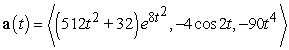 <strong>Find the acceleration function for the given position function. </strong> A) B) C) D)