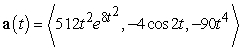 <strong>Find the acceleration function for the given position function. </strong> A) B) C) D)