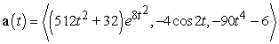 <strong>Find the acceleration function for the given position function. </strong> A) B) C) D)