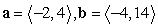 <strong>Compute 2a - 3b. </strong> A) B) C) D)