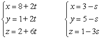 <strong>Determine if the lines are parallel, skew or intersect. </strong> A) parallel B) skew C) intersect