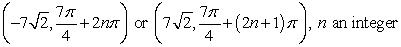 <strong>Find all polar coordinate representations of the given rectangular point. </strong> A) B) C) D)