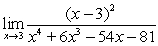 <strong>Complete the tables appropriately and use the numerical evidence to conjecture the value of . x 2.9 2)99 2)999 2)9999 X 3.1 3)01 3)001 3)0001</strong> A) 0 B) 3 C) -3 D) -81